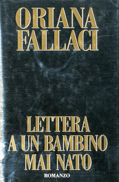 Fallaci Lettera a un bambino mai nato