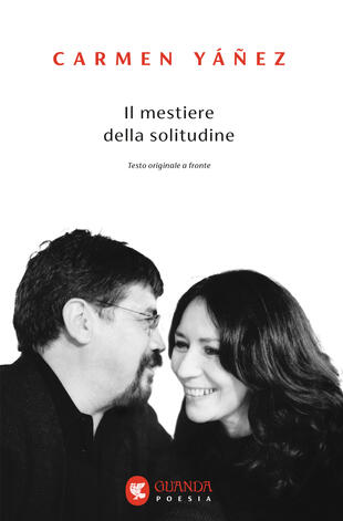 Il mestiere della solitudine di Carmen Yanez libri ultime uscite settembre 2025