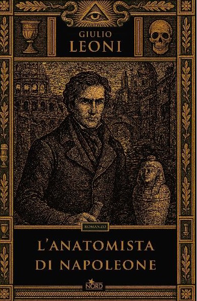 Copertina di "L'anatomista" di Napoleone libri ultime uscite settembre 2025