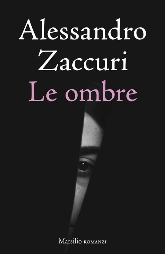 Le ombre di Alessandro Zaccuri libri ultime uscite settembre 2025