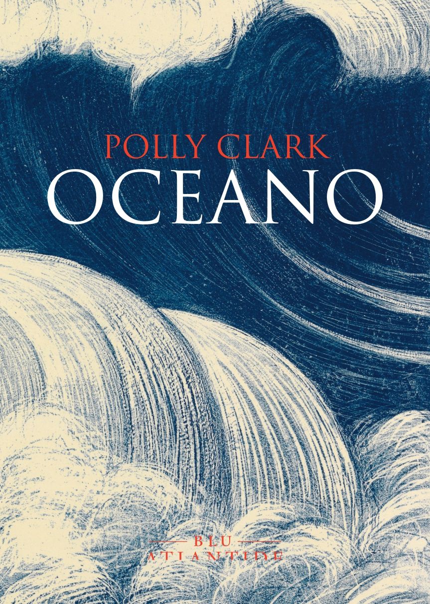 Oceano di Polly Clark libri ultime uscite settembre 2025