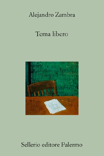 Copertina di "Tema libero" di Alejandro Zambra, libri ultime uscite settembre 2025