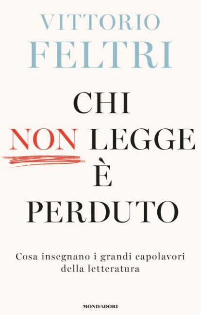 CHI NON LEGGE È PERDUTO nuovo libro di Vittorio Feltri