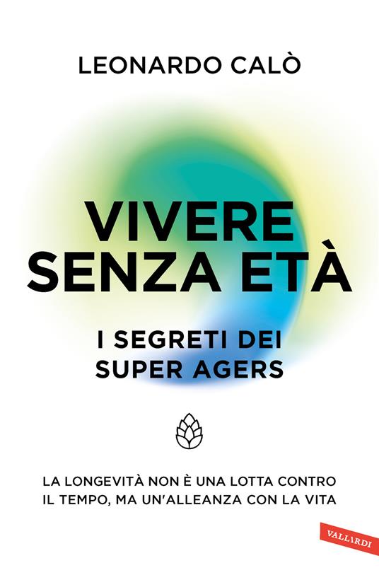 Copertina di "Vivere senza età", un libro sulla longevità