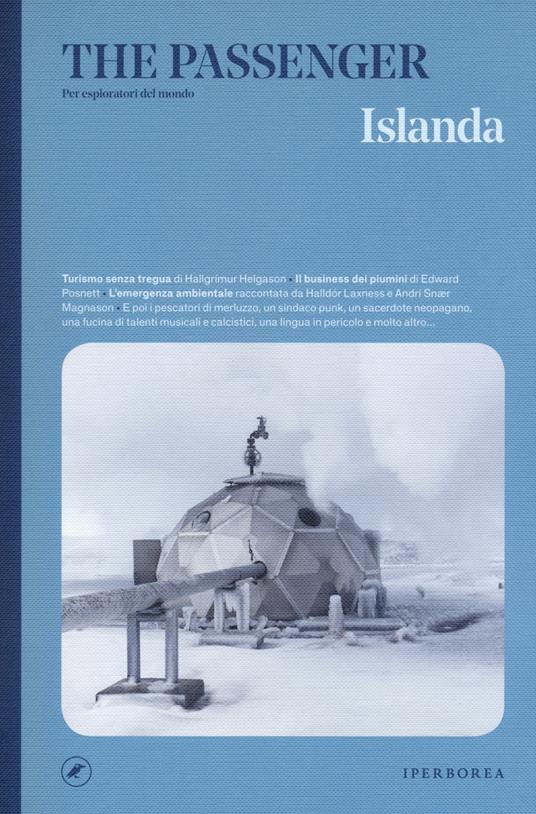 Islanda. The passenger. Per esploratori del mondo (Iperborea)