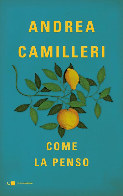 Copertina del libro Come la penso di Andrea Camilleri
