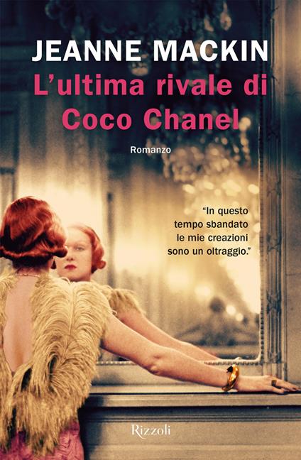 Copertina del libro L'ultima rivale di Coco Chanel di Jeanne MacKin