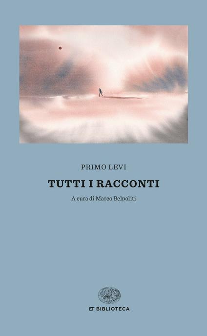 Copertina del libro Tutti i racconti di Primo Levi