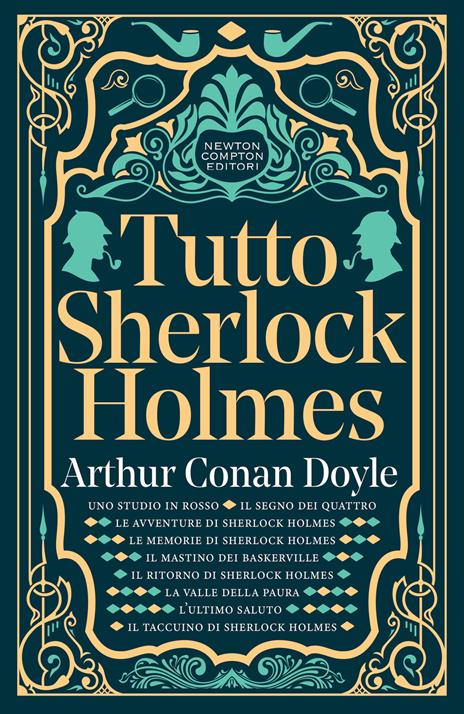 Copertina del libro Tutto Sherlock Holmes, dove sono presenti tutti i racconti da leggere di Arthur Conan Doyle dedicati al grande investigatore inglese