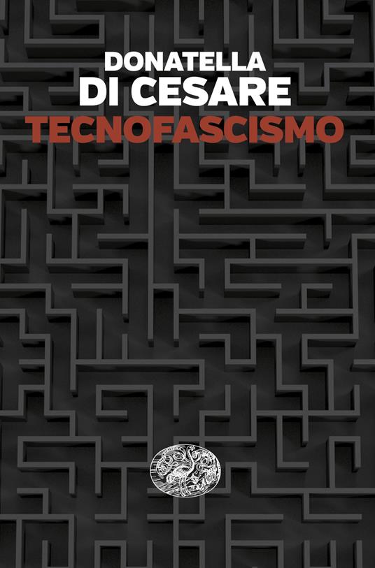 Copertina di Tecnofascismo, ultime uscite ottobre 2025
