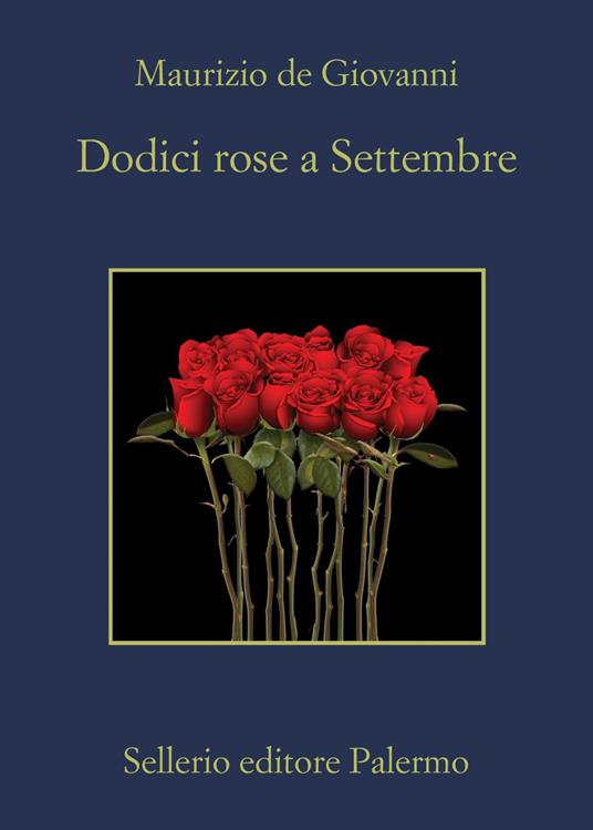 Dodici rose a settembre di Maurizio De Giovanni