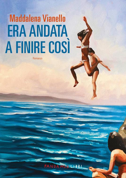 Copertina di Era andata a finire così Maddalena Vianello