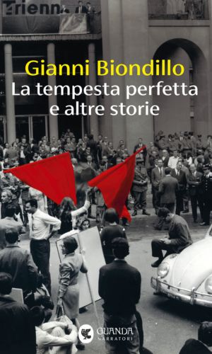 Gianni Biondillo, La tempesta perfetta e altre storie, libri ultime uscite ottobre 2025