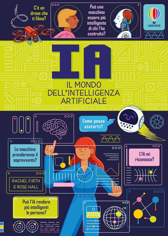 IA. Il mondo dell'intelligenza artificiale 