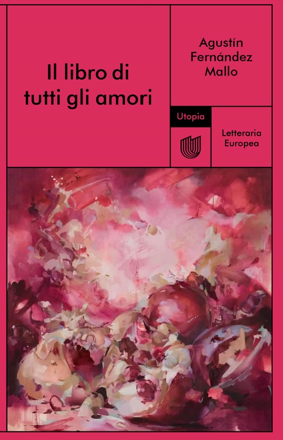 Copertina di Il libro di tutti gli amori libri ultime uscite ottobre 2025
