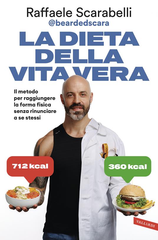 Copertina di La dieta della vita vera libri ultime uscite ottobre 2025 