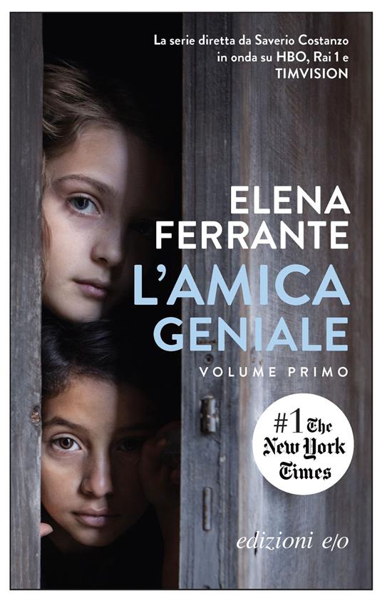 Copertina del romanzo "L'amica geniale" di Elena Ferrante, in cui viene raccontato l'amore tormentato di Elena Greco per Nino Sarratore