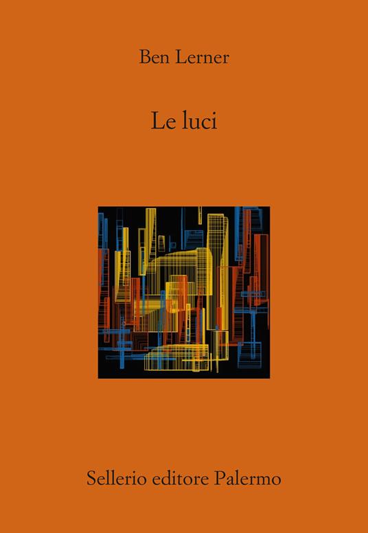 Le luci di Ben Lerner