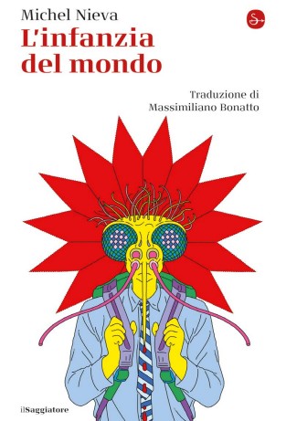L'infanzia del mondo di Michel Nieva, libri ultime uscite ottobre 2025