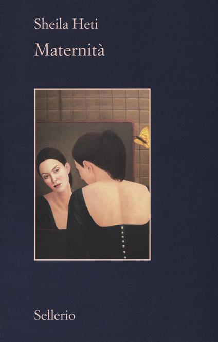 Copertina del libro "Maternità" di Sheila Heti, libro sulle domande esistenziali che ci portano ad amarci, a capire chi siamo