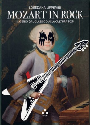 Mozart in rock di Loredana Lipperini, libri ultime uscite ottobre 2025