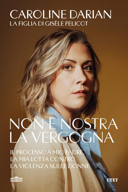 Copertina di Non è nostra la vergogna libri ultime uscite ottobre 2025