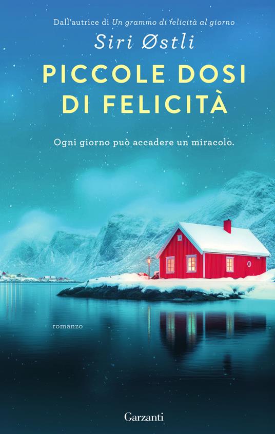 Piccole dosi di felicità di Siri Østli, libri ultime uscite ottobre 2025