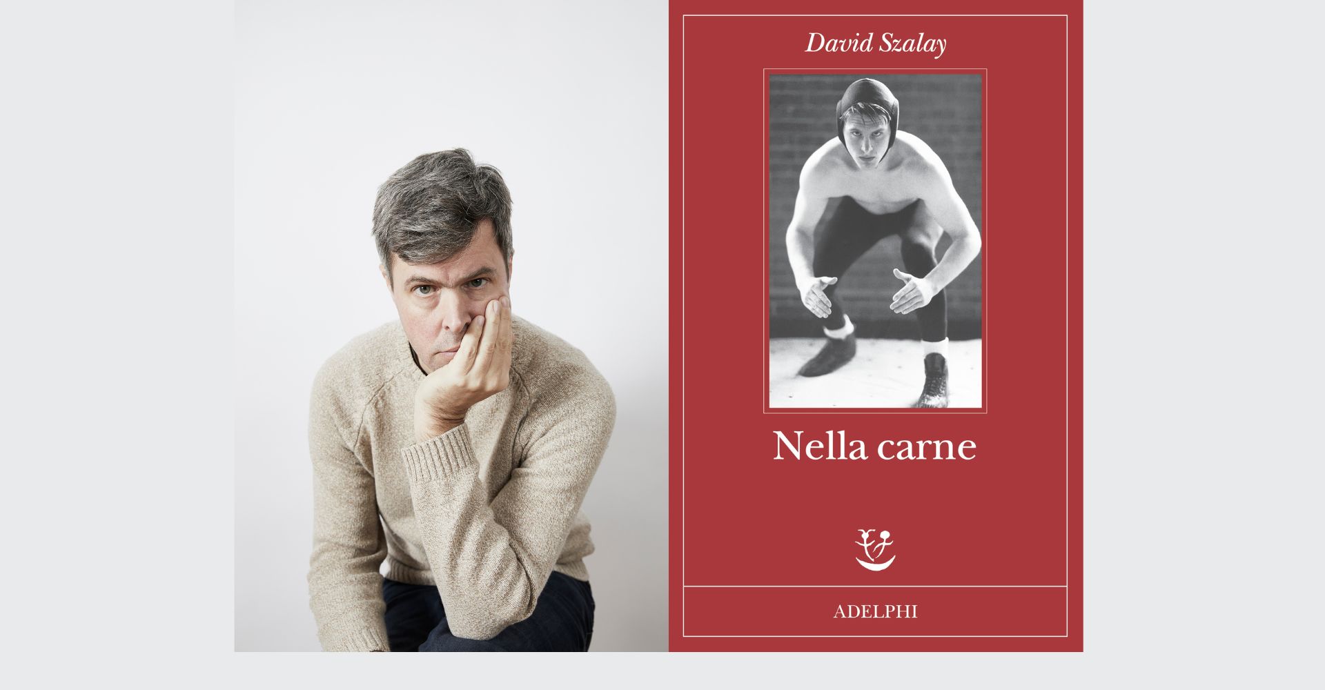 “Nella carne” di David Szalay e la parabola esistenziale del maschio contemporaneo