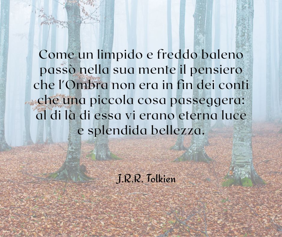 Una citazione tratta dal libro Il Signore degli Anelli di J.R.R. Tolkien