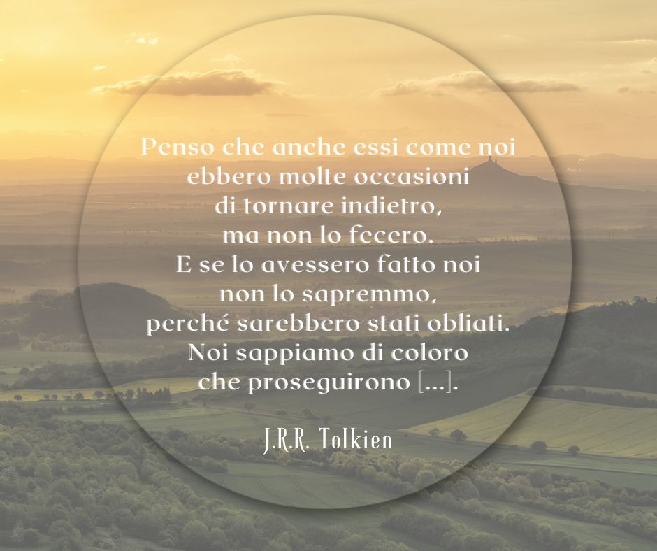 Una frase tratta dal libro Il Signore degli Anelli di J.R.R. Tolkien