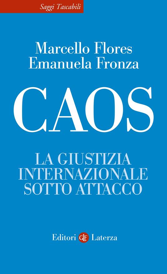 copertina di Caos. La giustizia internazionale sotto attacco, novità ottobre 2025