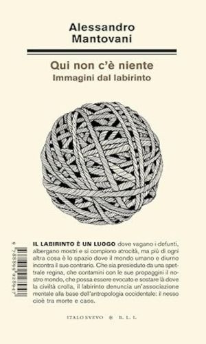 Alessandro Mantovani, Qui non c'è niente, libri ultime uscite ottobre 2025