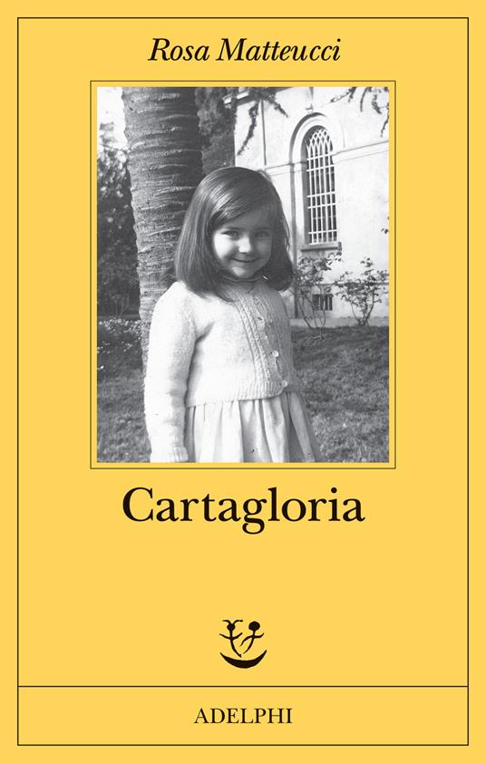Copertina di Cartagloria di Rosa Matteucci libri consigliati 2025