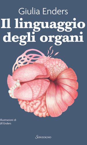 Giulia Enders, Il linguaggio degli organ, libri ultime uscite ottobre 2025