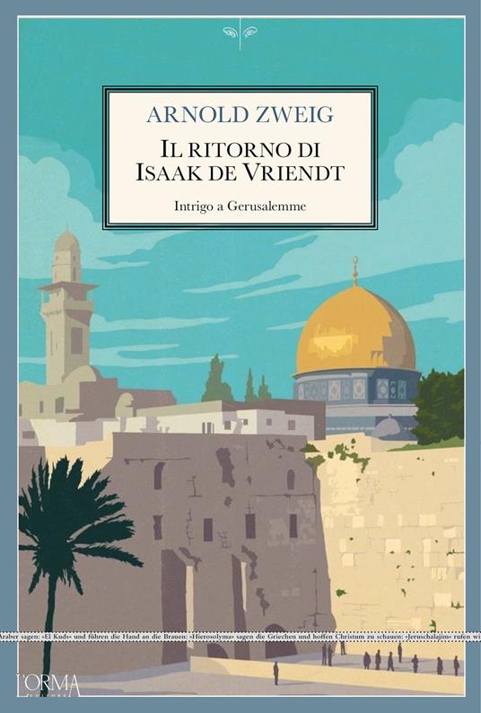 Il ritorno di Isaak De Vriendt di Arnold Zweig libri ultime uscite ottobre 2025