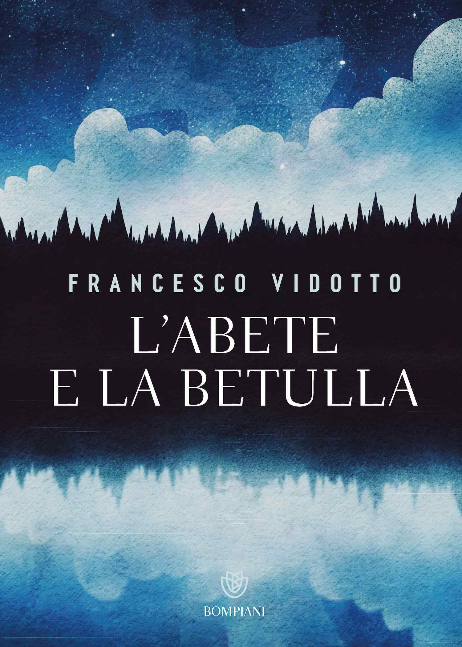 Copertina di "L'abete e la betulla", il nuovo libro di Francesco Vidotto 