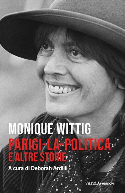 Parigi-la-politica e altre storie di Monique Witting 