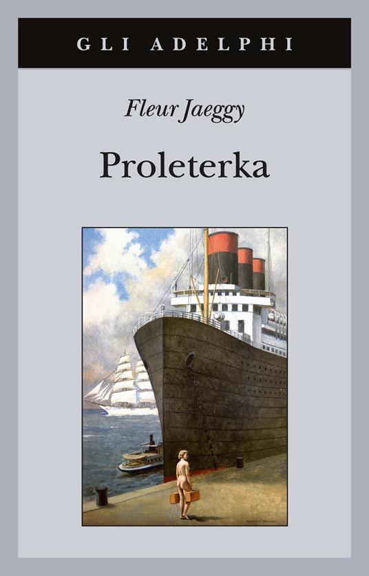 Proleterka, Libri di Fleur Jaeggy
