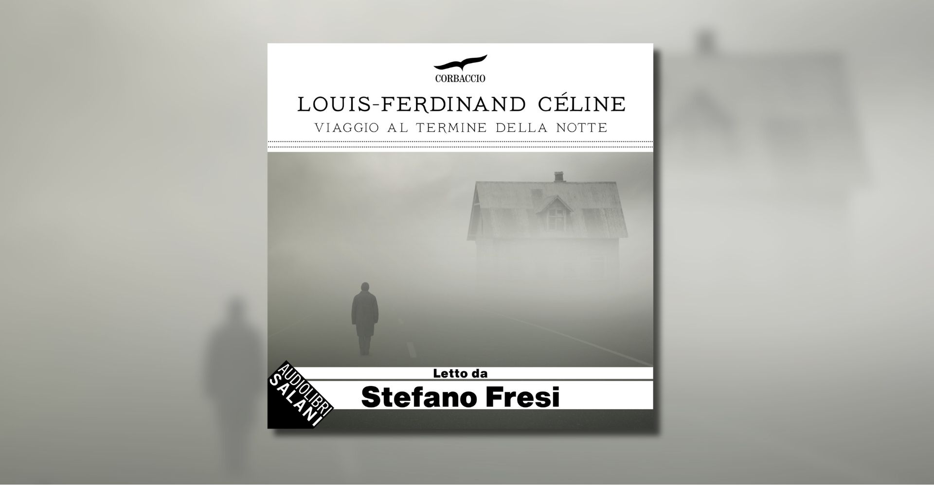 "Viaggio al termine della notte" per la prima volta in audiolibro