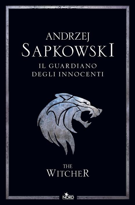 copertina del libro il guardiano degli innocenti, primo volume della saga fantasy di the witcher