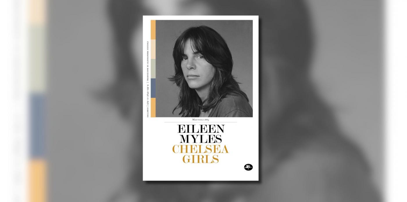 Eileen Myles, Chelsea Girls