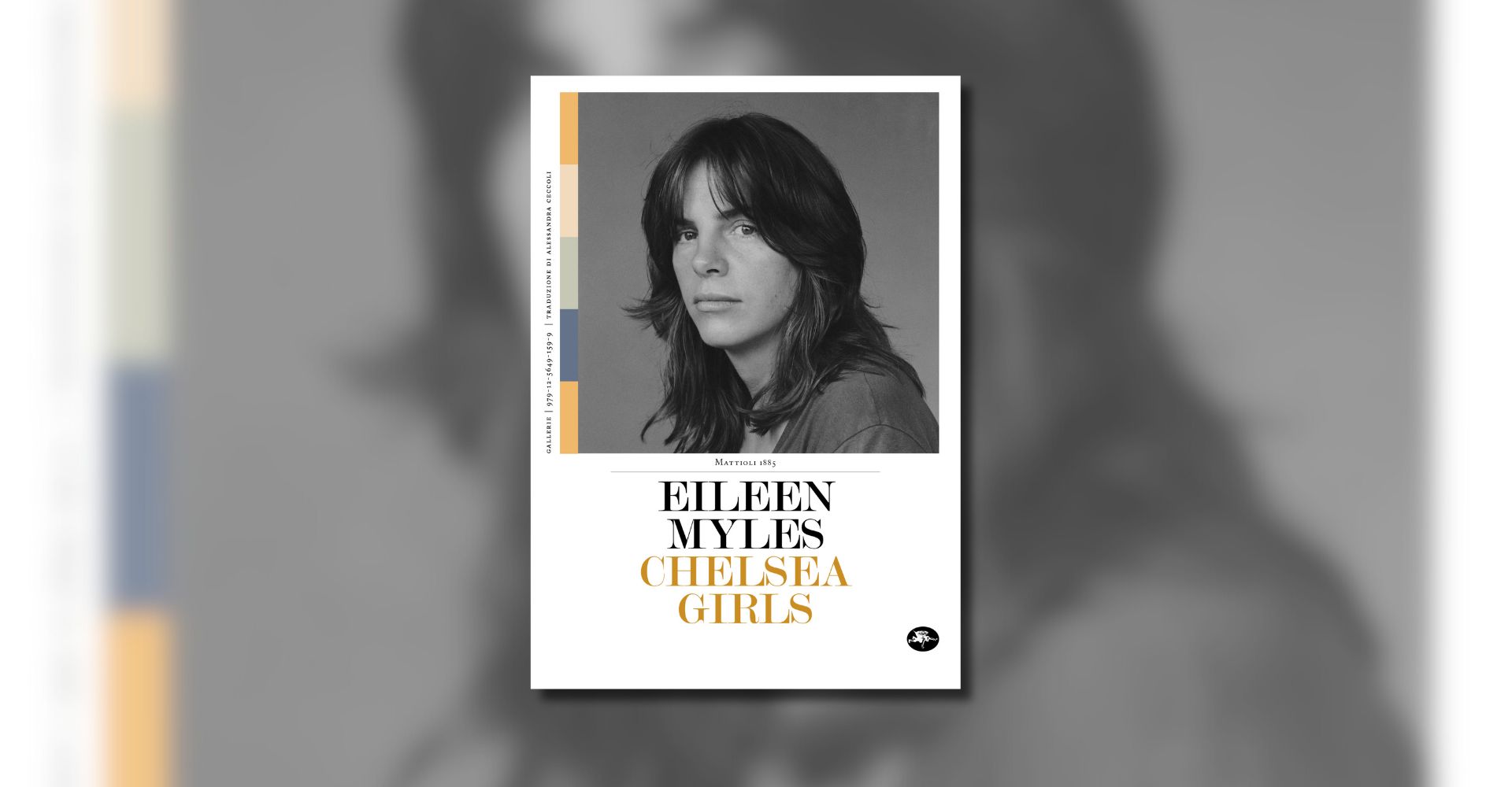 "Chelsea Girls": la voce libera e radicale di Eileen Myles (e un viaggio nella New York trasgressiva degli anni '70 e '80)