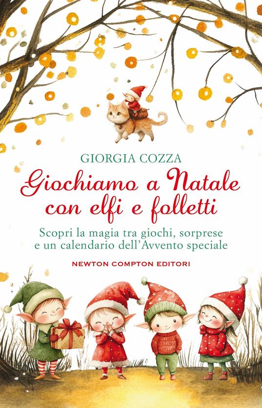 Copertina del libro Giochiamo a Natale con elfi e folletti di Giorgia Cozza, un manuale luminoso ricco di giochi per bambini e non solo