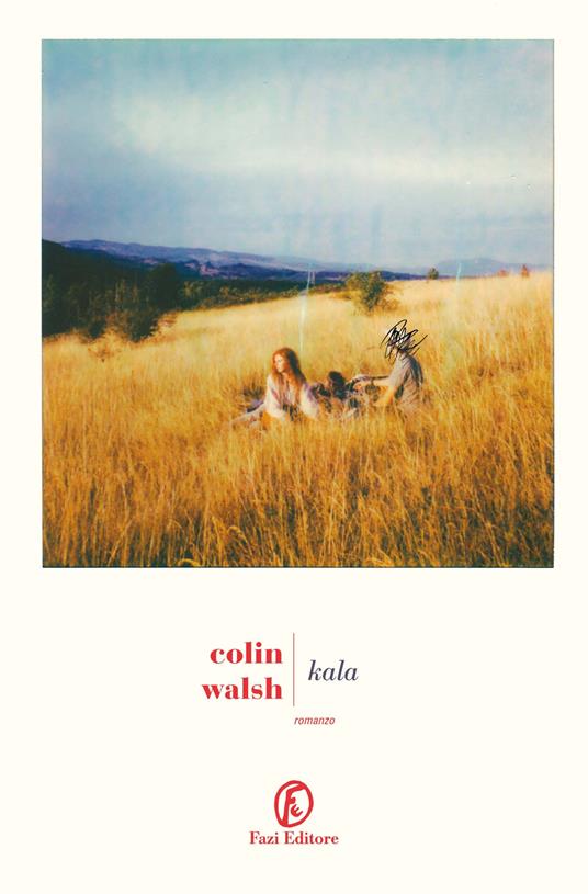 Copertina di Kala di Colin Walsh libri consigliati 2025