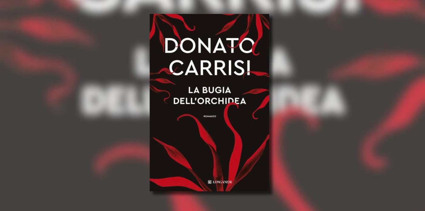 La bugia dell'orchidea di Donato Carrisi