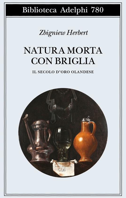 copertina di Natura morta con briglia, di Zbigniew Herbert