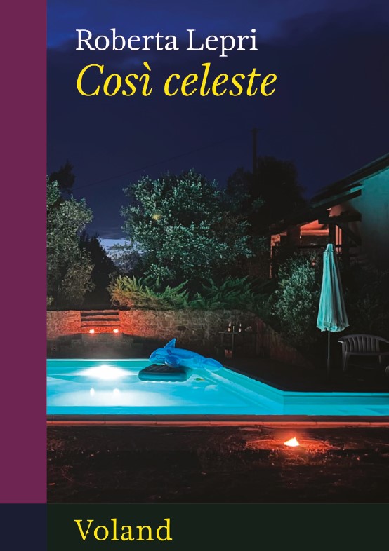 Copertina di Così celeste di Roberta Lepri libri da leggere 2026