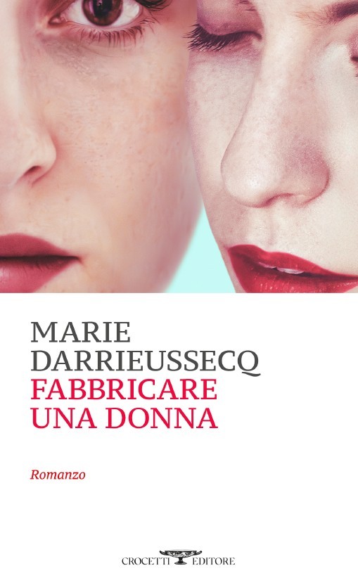 copertina Fabbricare una donna di Marie Darrieussecq, libri da leggere 2026