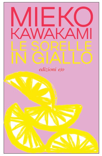 copertina di Le sorelle in giallo, Mieko Kawakami, libri da leggere 2026