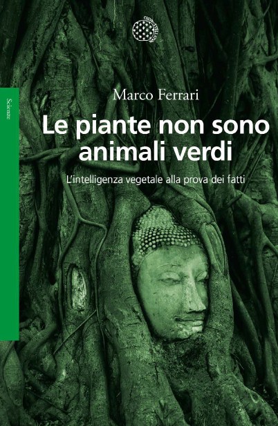 Marco Ferrari, Le piante non sono animali verdi, libri da leggere 2026
